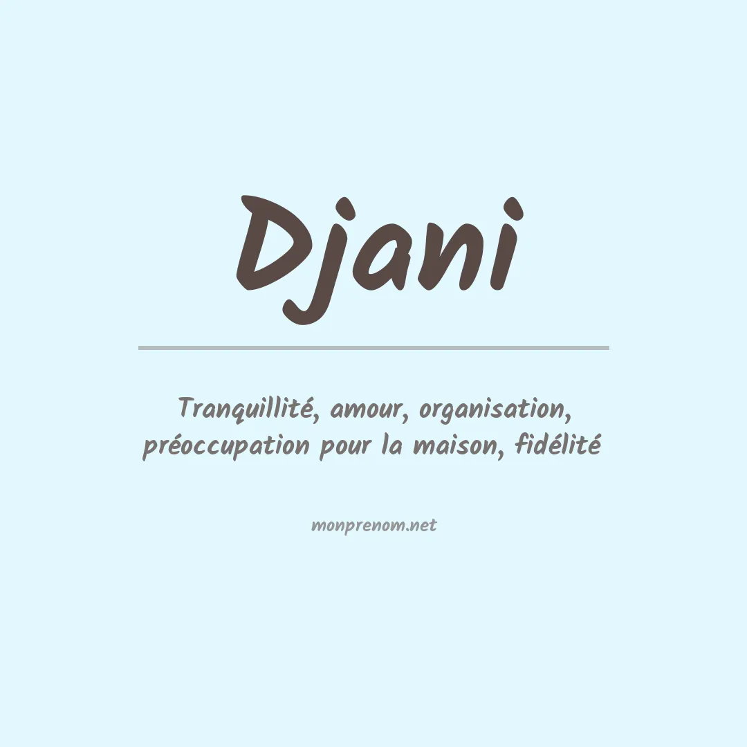 Signification du prénom Djani