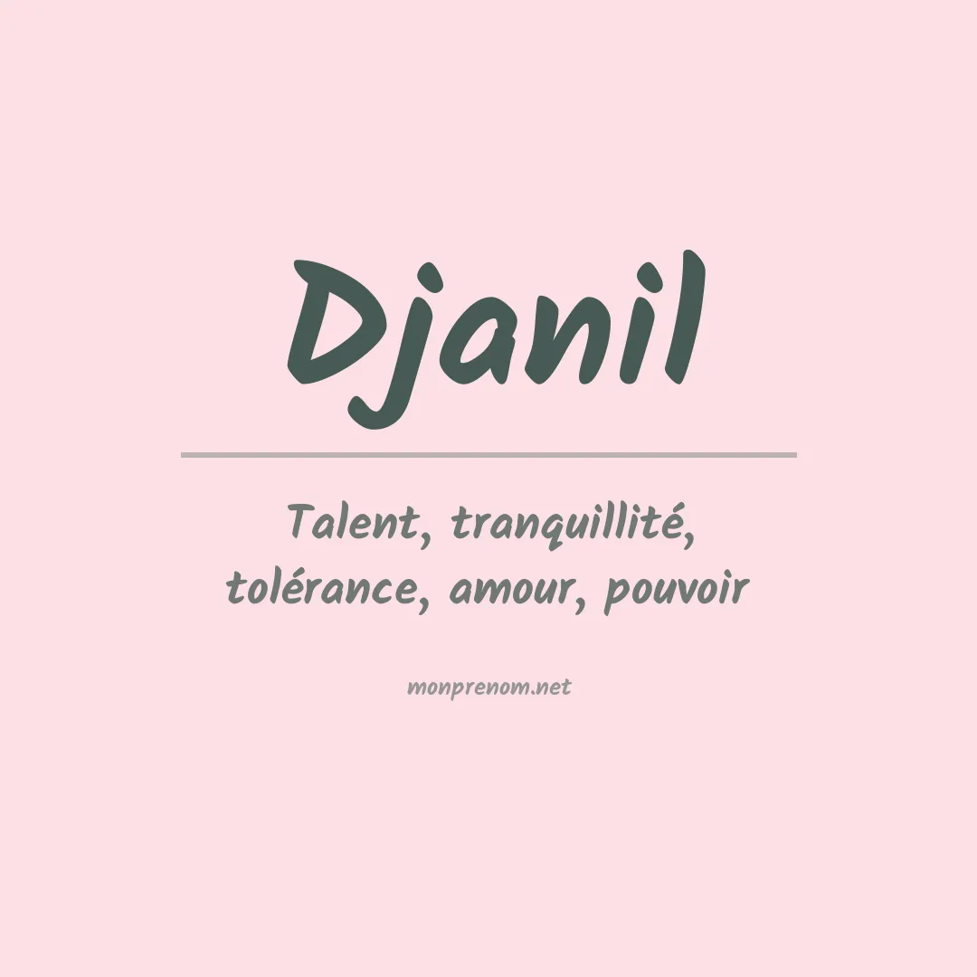 Signification du prénom Djanil