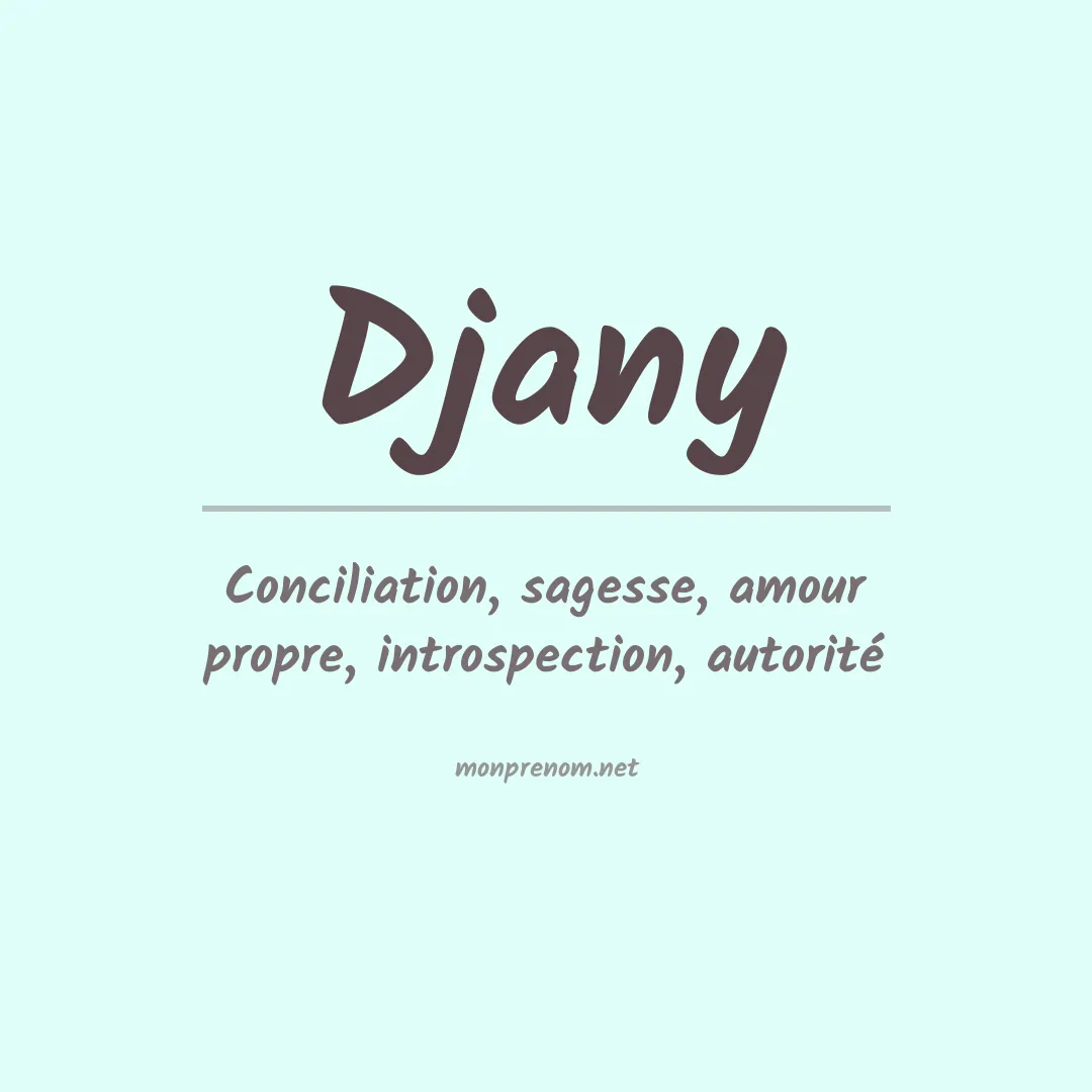 Signification du prénom Djany