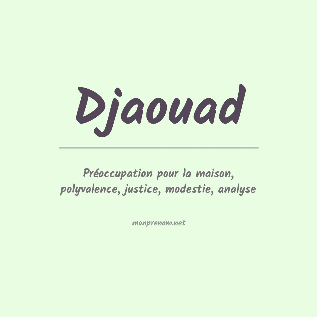 Signification du prénom Djaouad