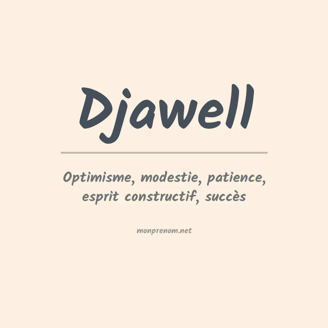 Signification du prénom Djawell