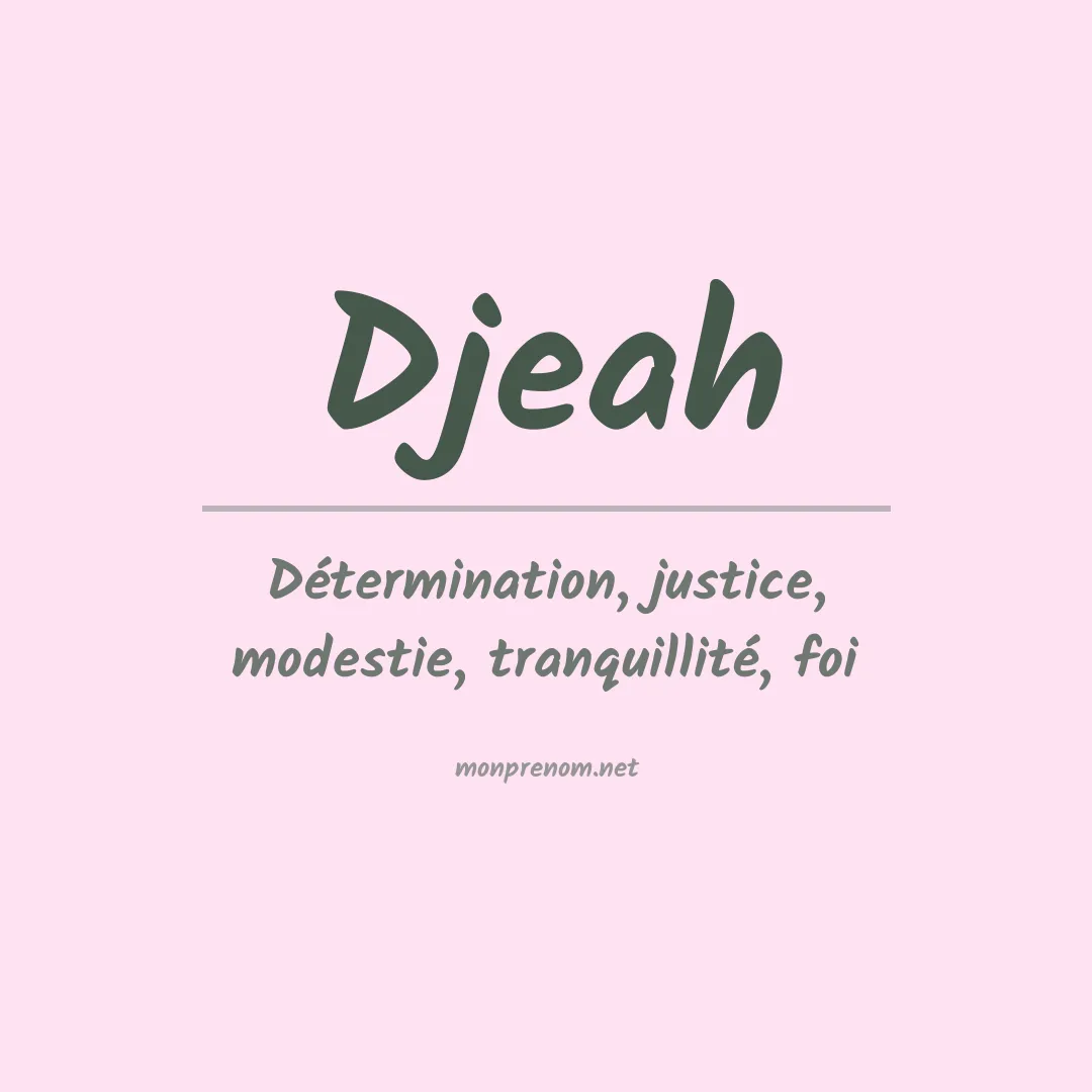Signification du prénom Djeah