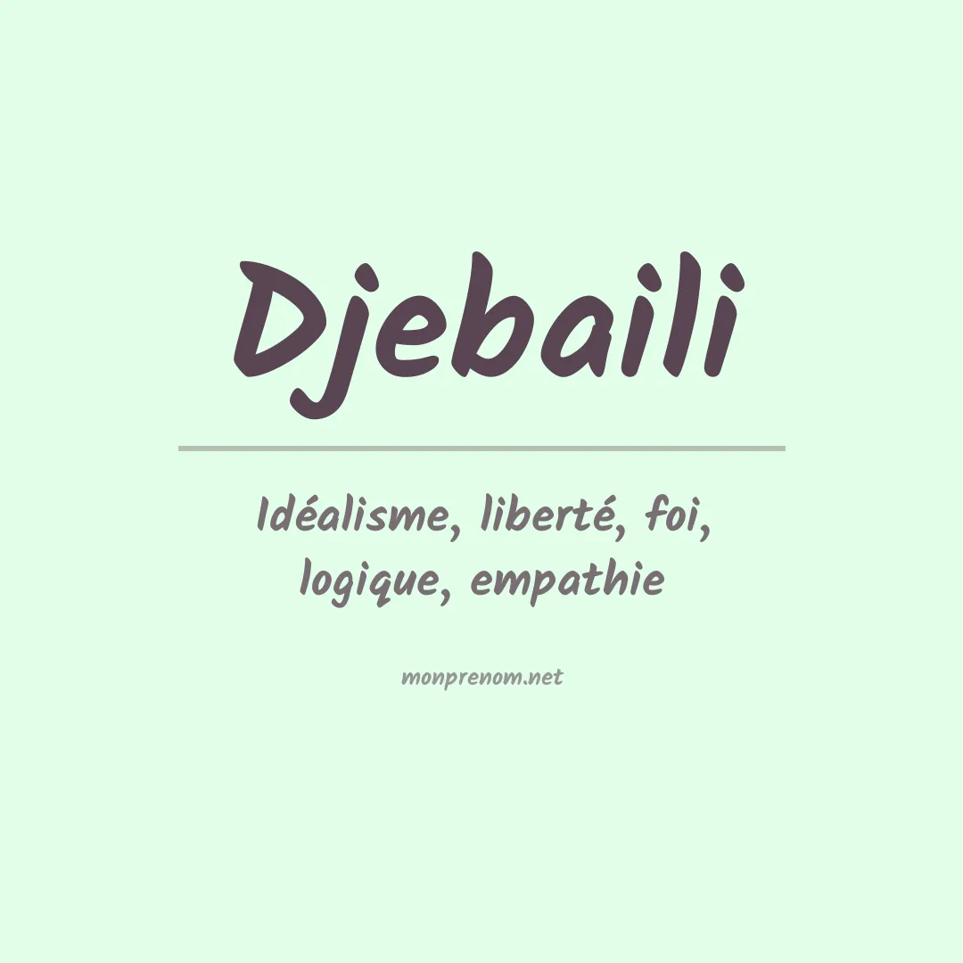 Signification du prénom Djebaili