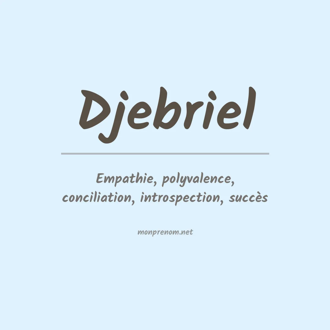 Signification du prénom Djebriel