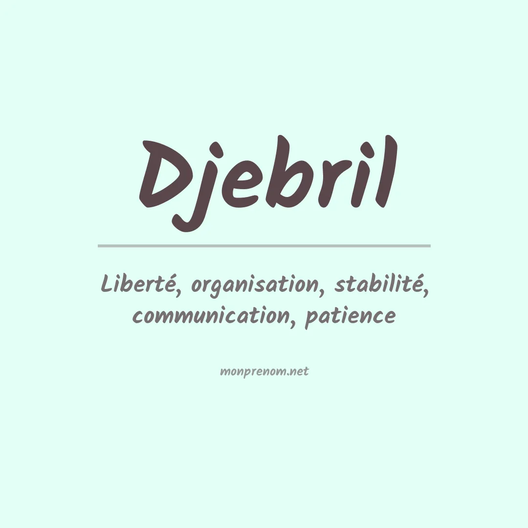 Signification du prénom Djebril