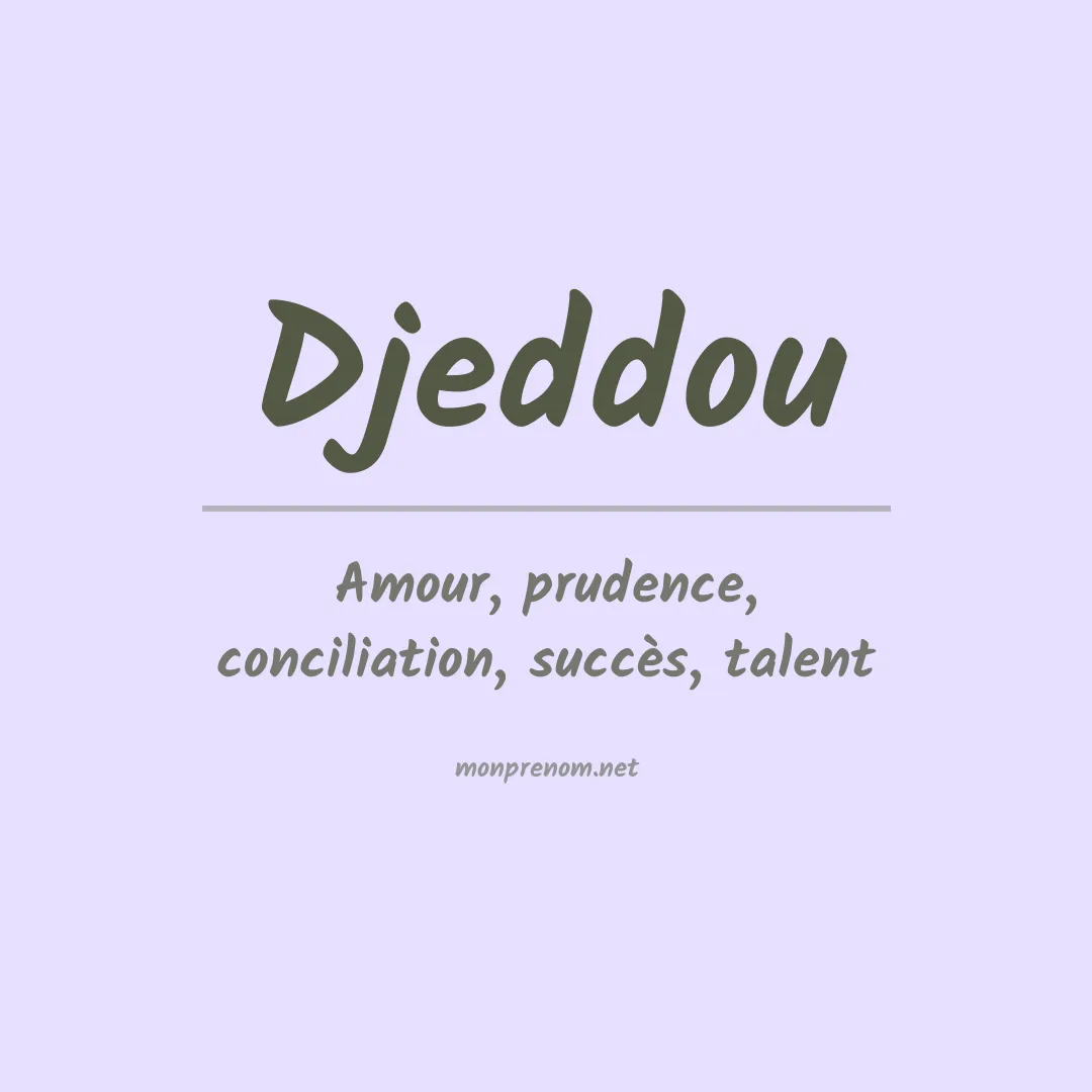 Signification du prénom Djeddou