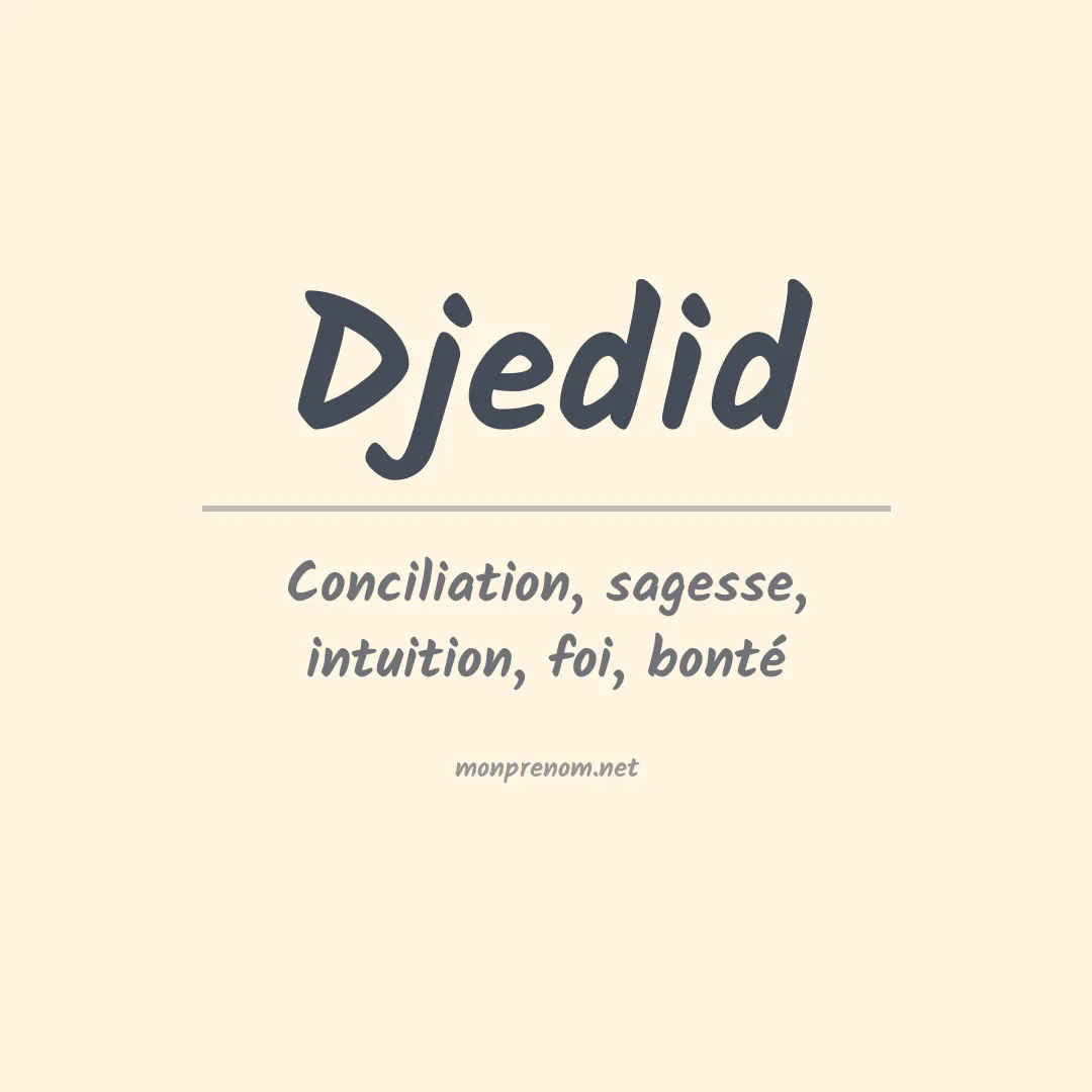 Signification du prénom Djedid