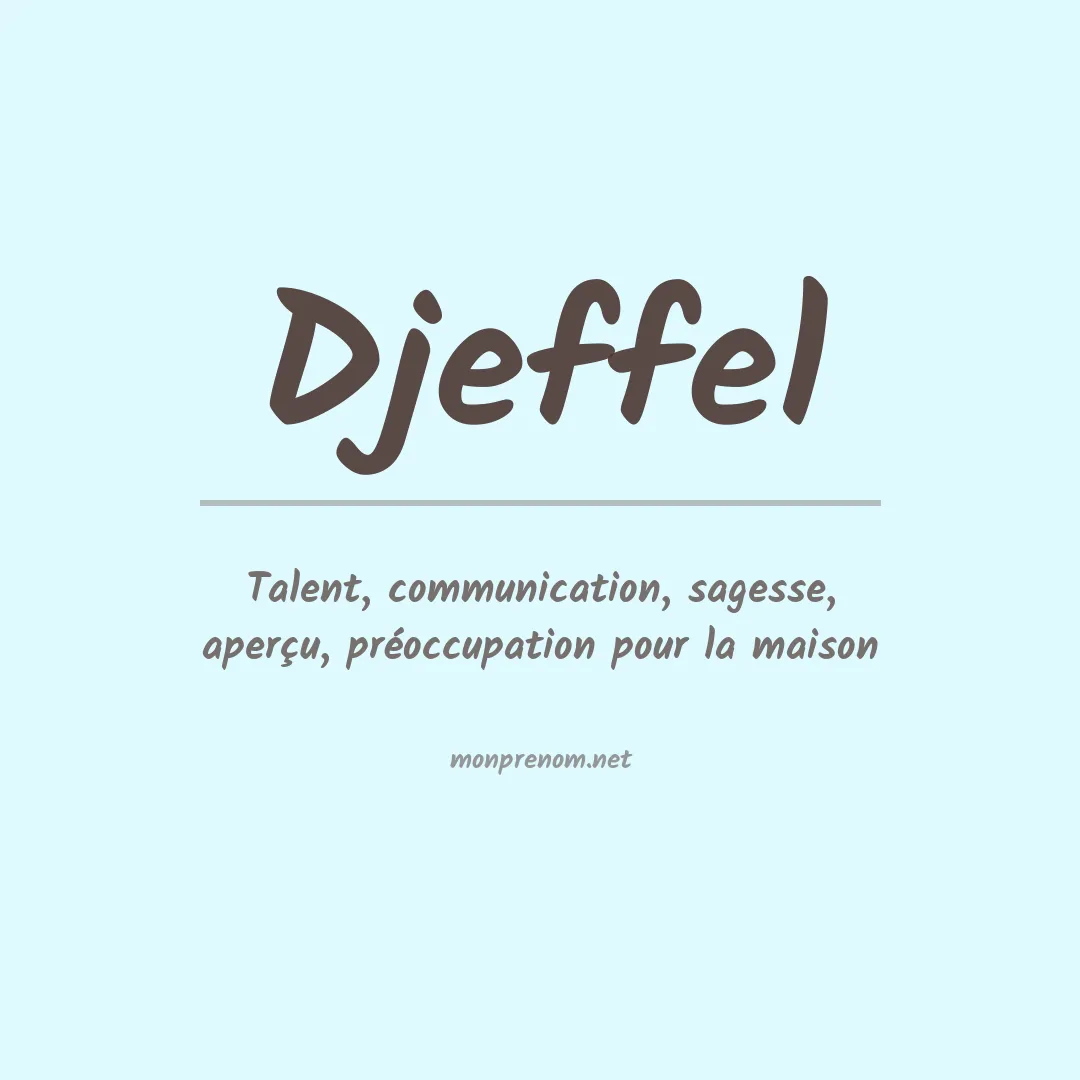 Signification du prénom Djeffel