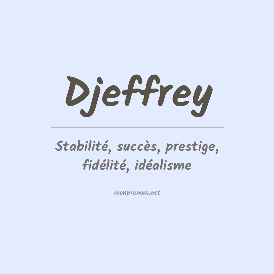 Signification du prénom Djeffrey