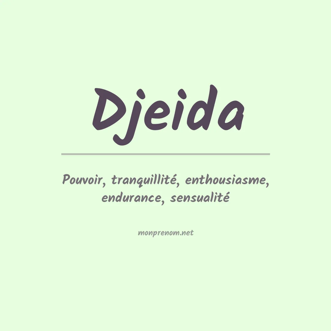 Signification du prénom Djeida