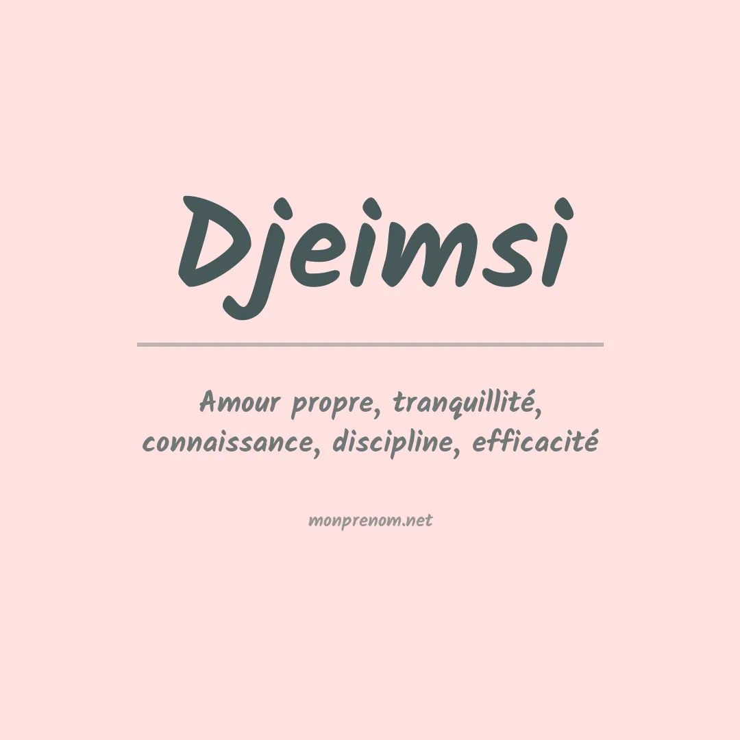 Signification du prénom Djeimsi