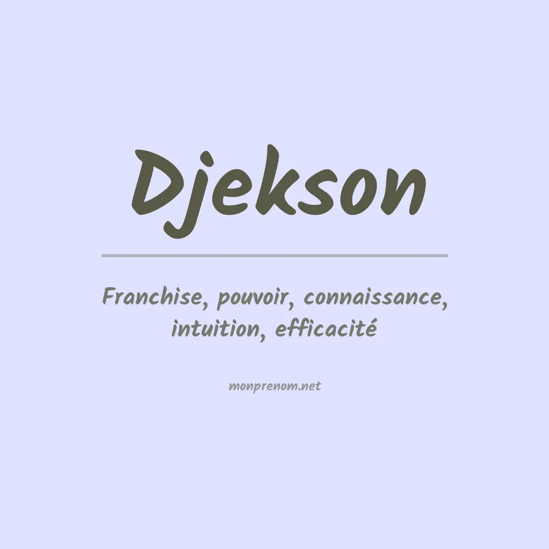 Signification du prénom Djekson