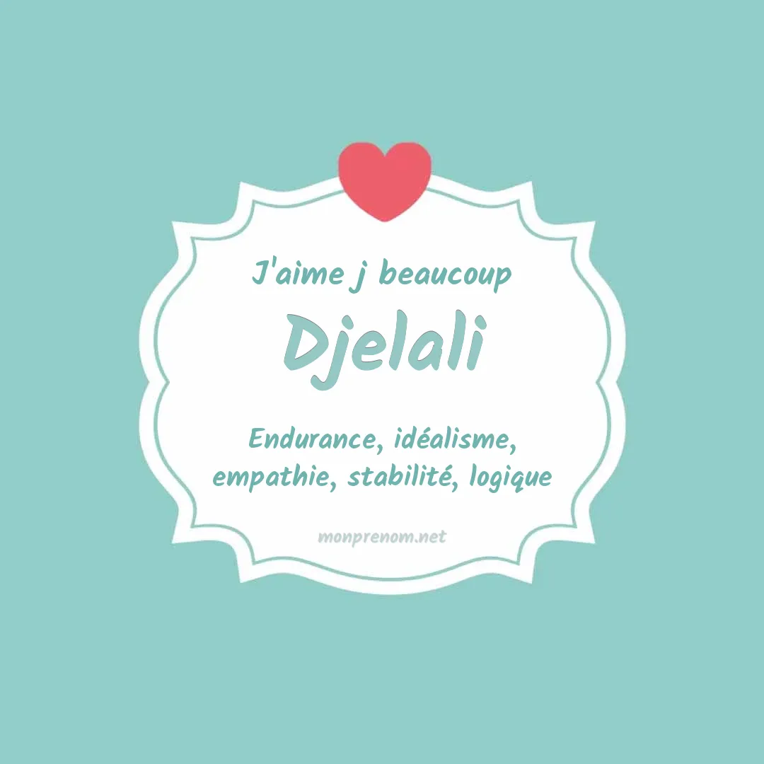 J'aime beaucoup Djelali