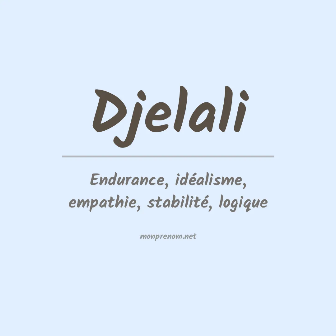Signification du prénom Djelali