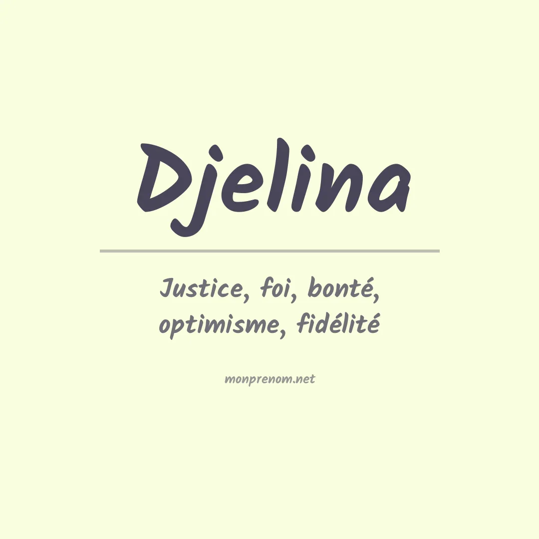 Signification du prénom Djelina