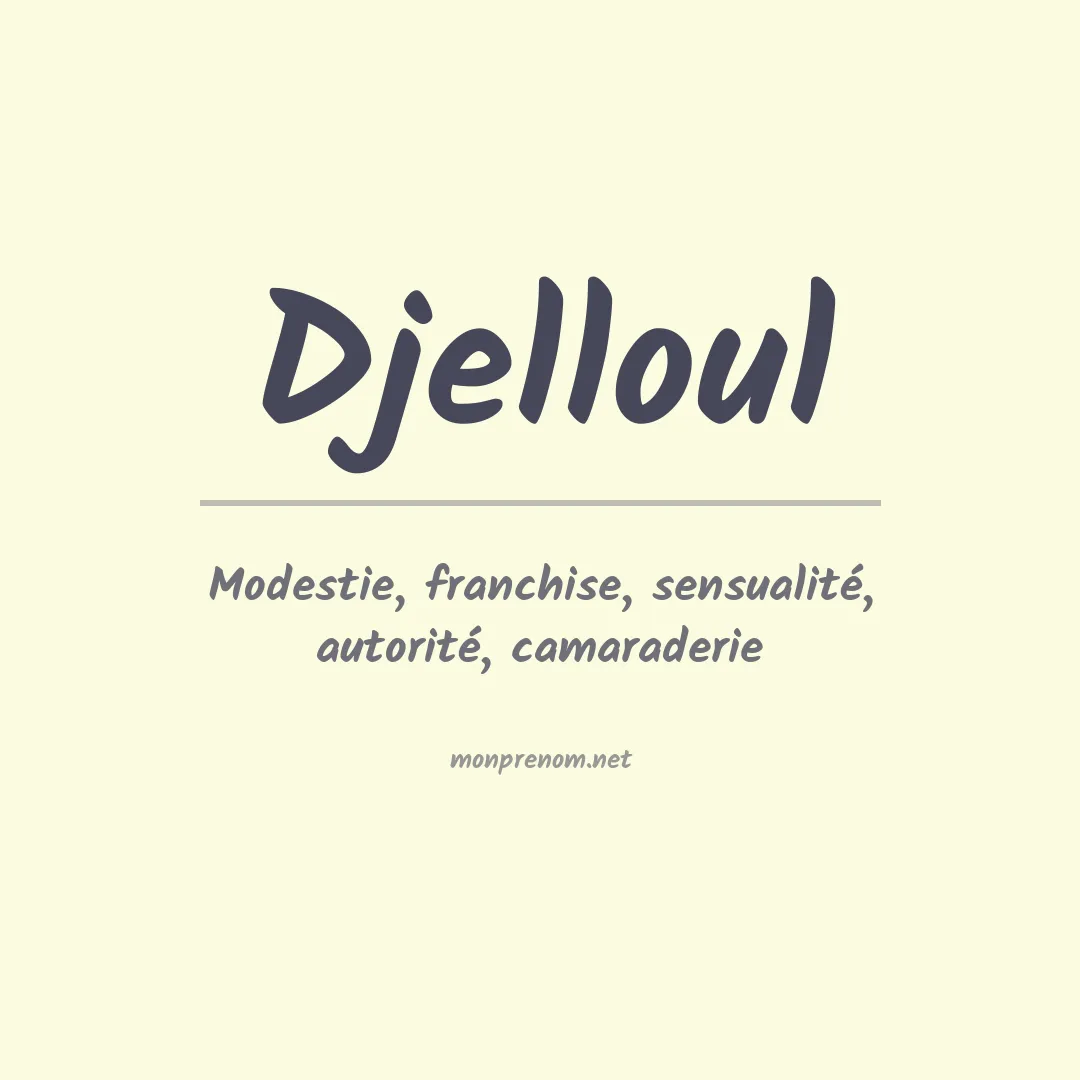 Signification du prénom Djelloul