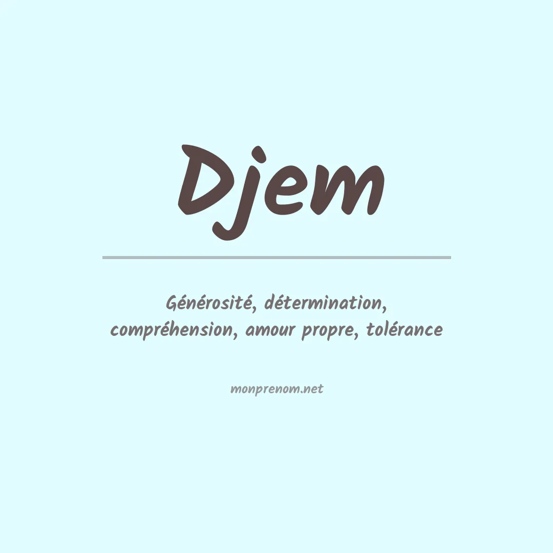 Signification du prénom Djem