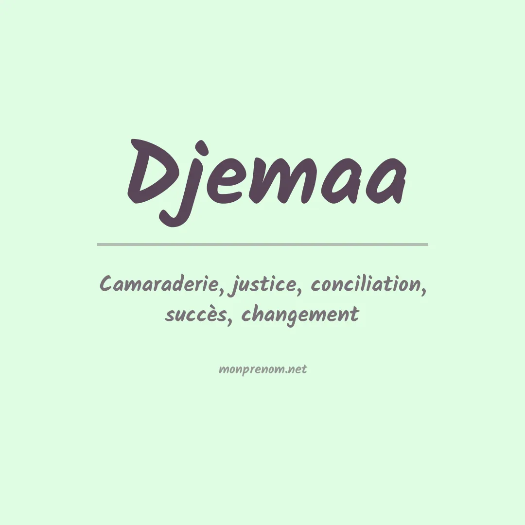 Signification du prénom Djemaa