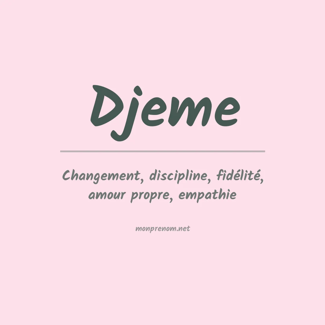 Signification du prénom Djeme
