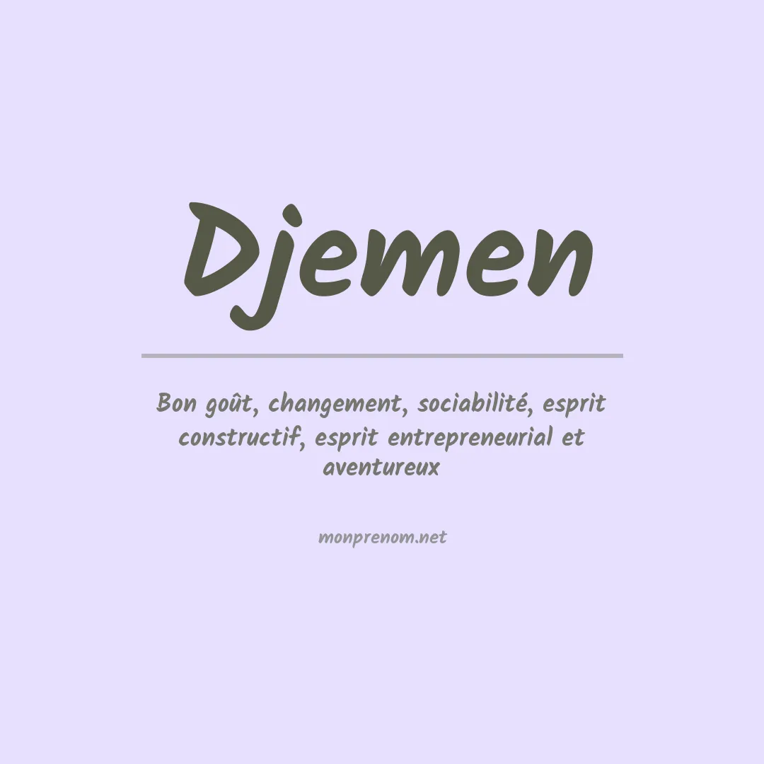 Signification du prénom Djemen