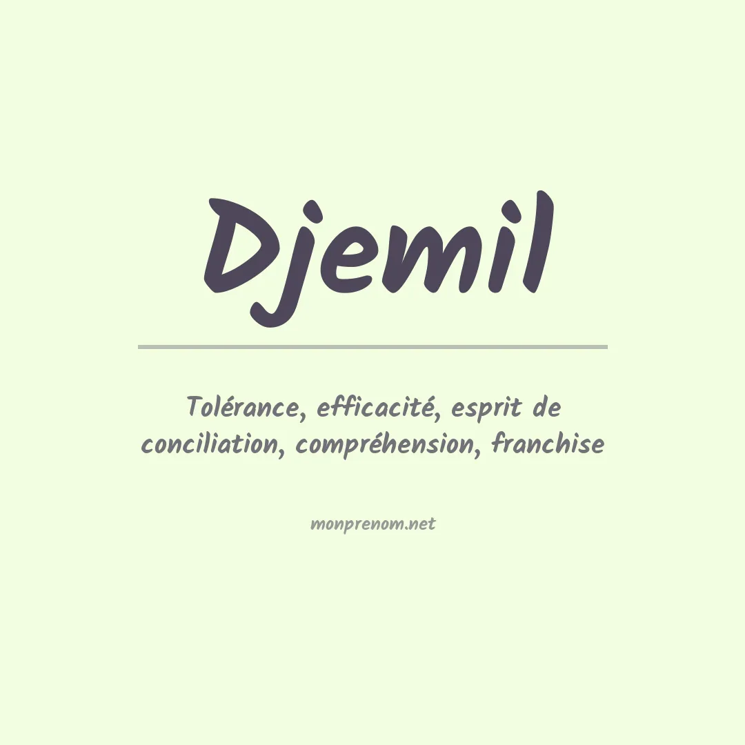 Signification du prénom Djemil