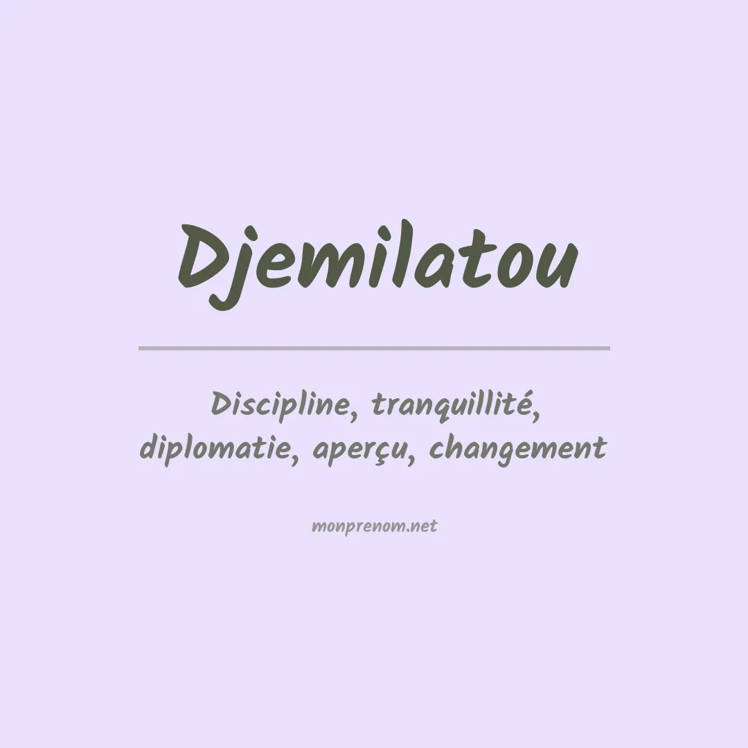Signification du prénom Djemilatou