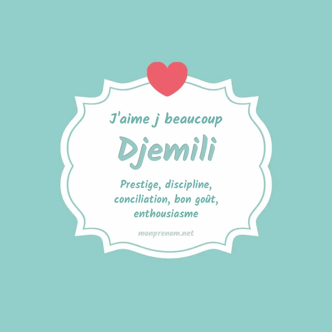 J'aime beaucoup Djemili