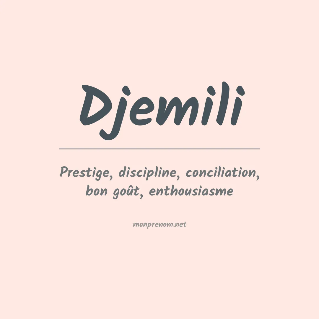 Signification du prénom Djemili