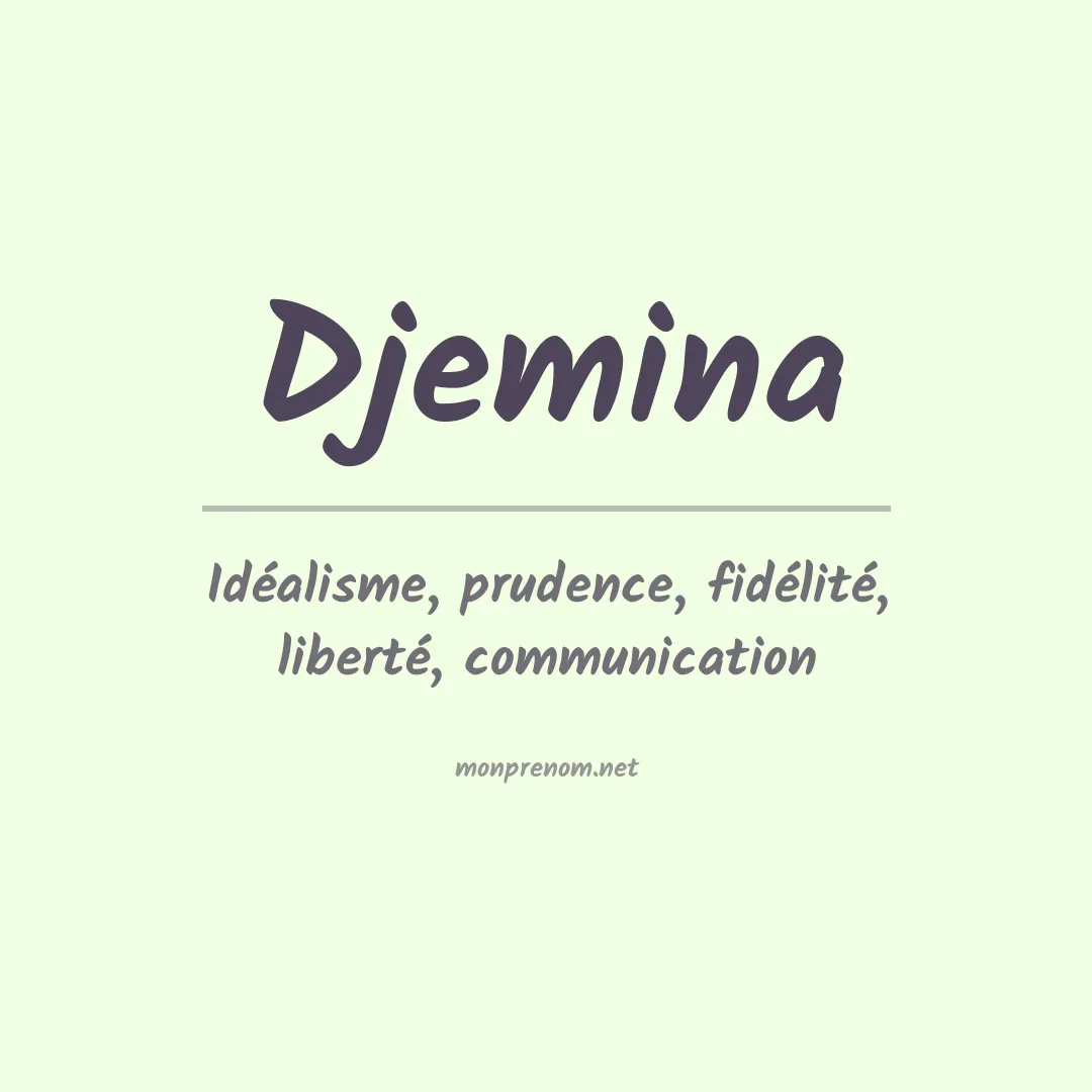 Signification du prénom Djemina