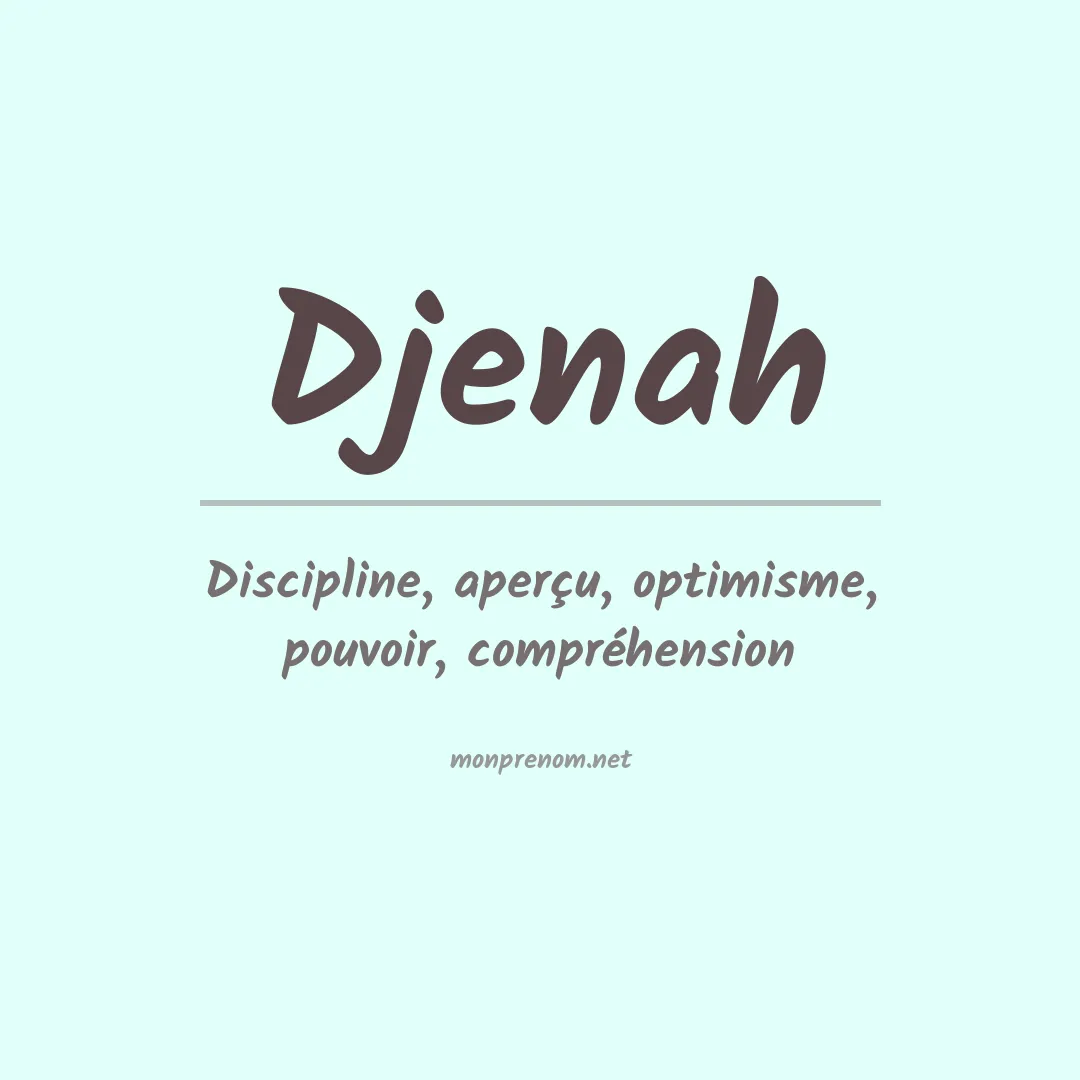 Signification du prénom Djenah