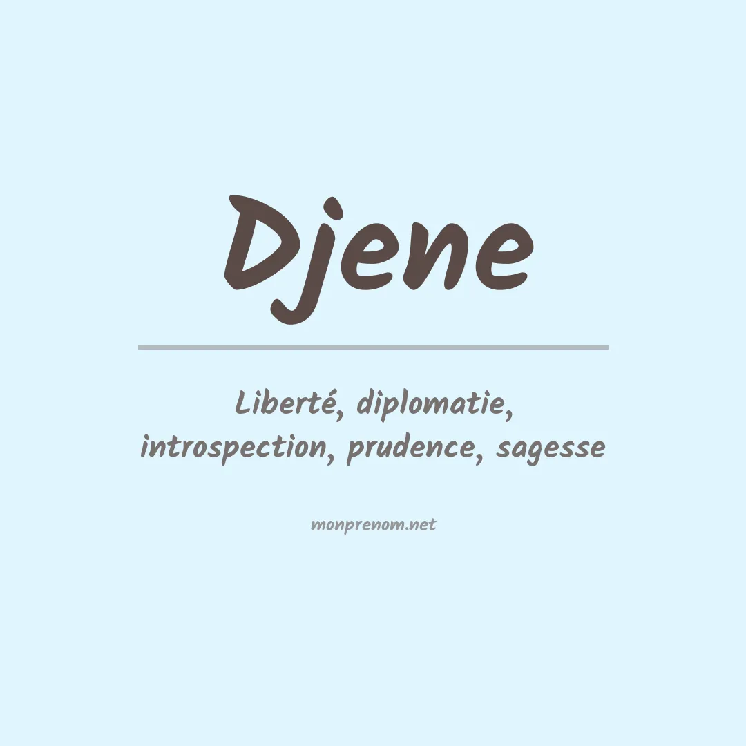 Signification du prénom Djene