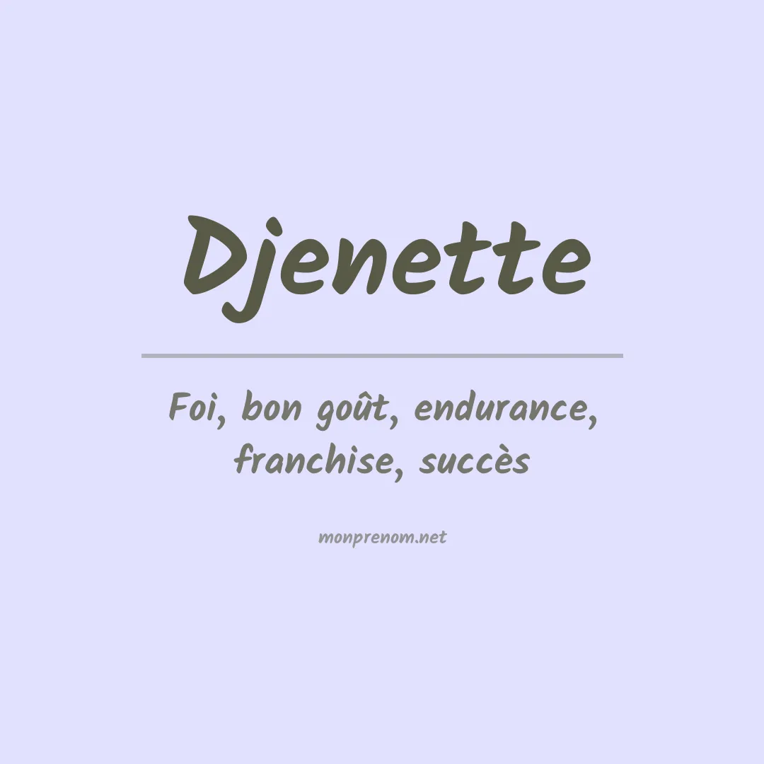 Signification du prénom Djenette