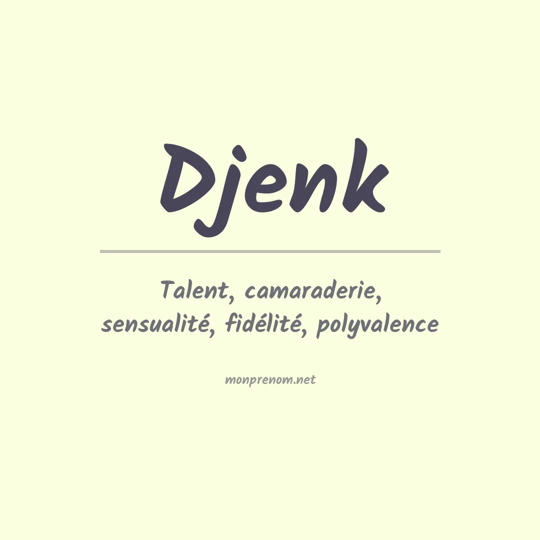 Signification du prénom Djenk