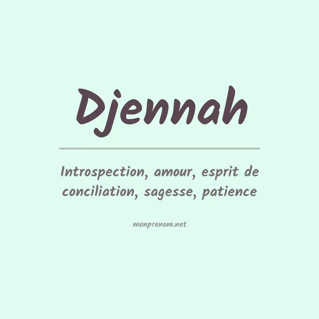 Signification du prénom Djennah