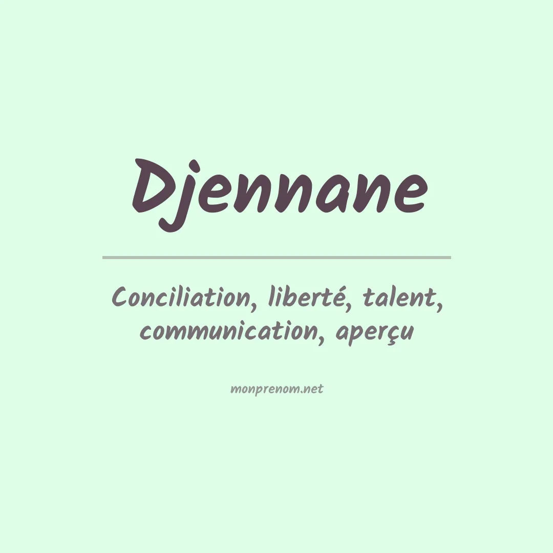 Signification du prénom Djennane