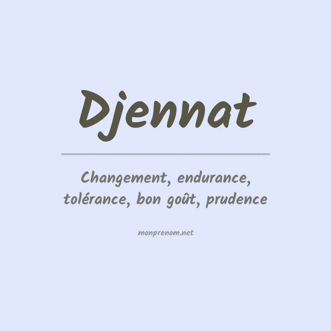 Signification du prénom Djennat