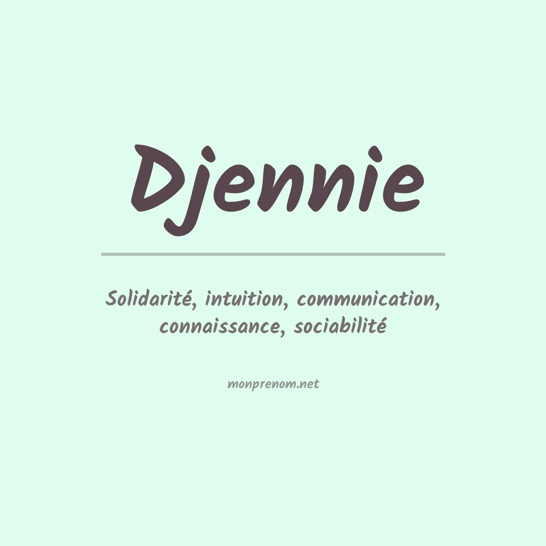 Signification du prénom Djennie
