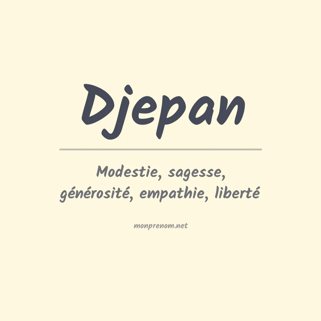 Signification du prénom Djepan