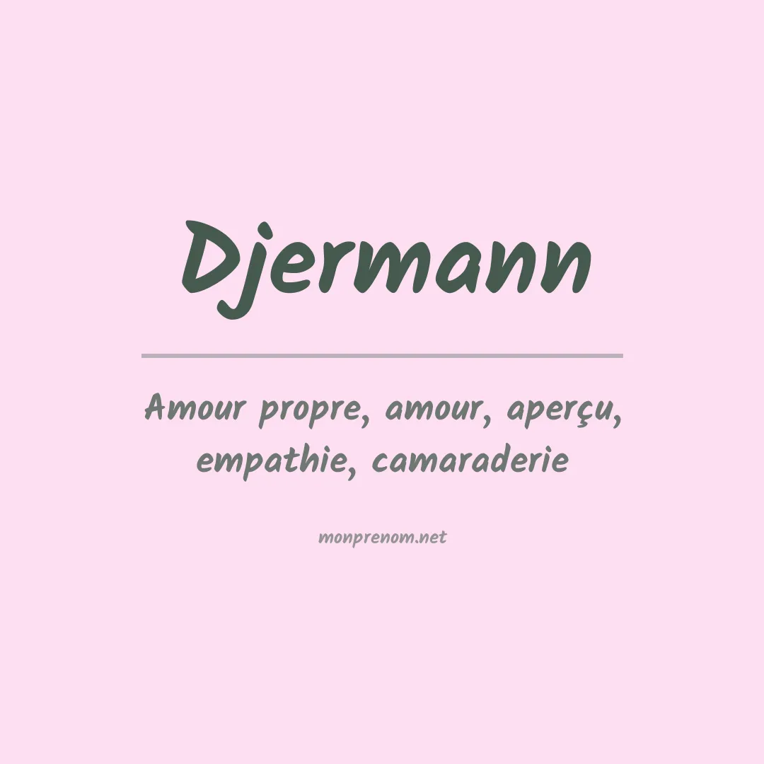 Signification du prénom Djermann