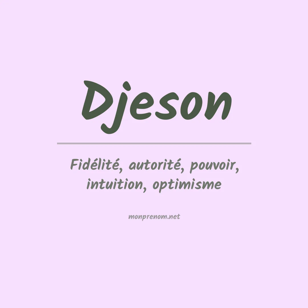 Signification du prénom Djeson
