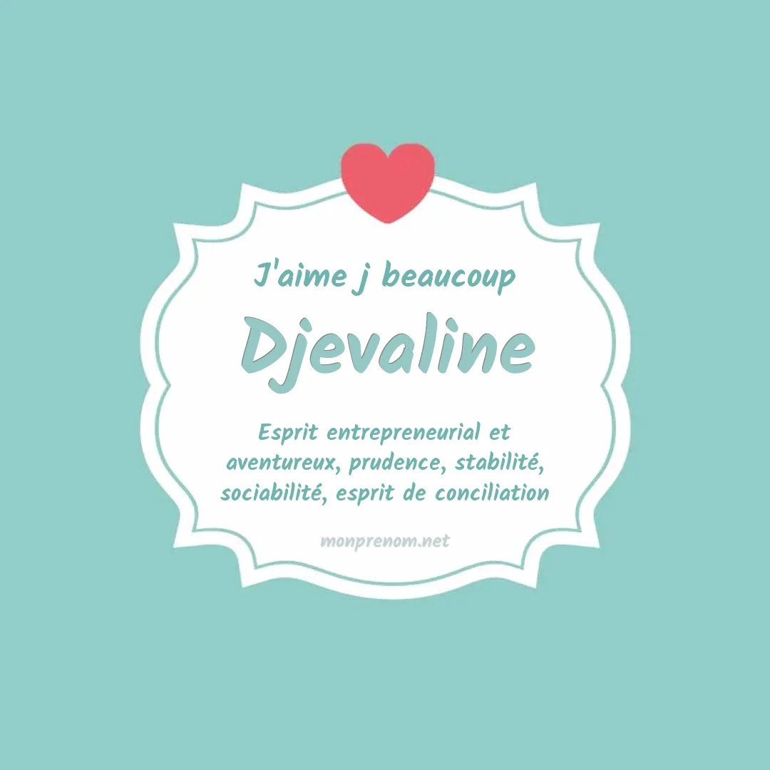 J'aime beaucoup Djevaline