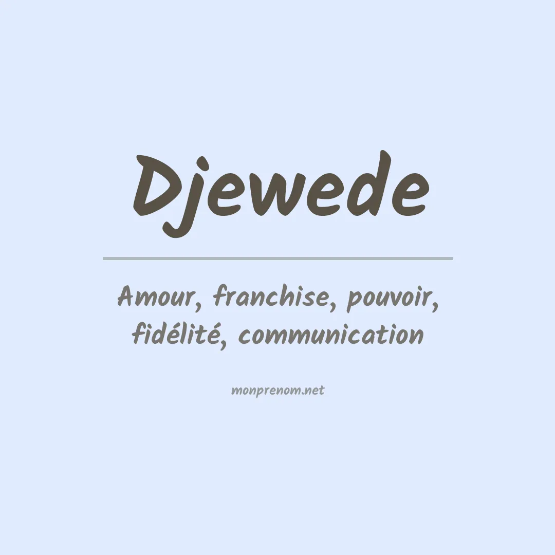 Signification du prénom Djewede