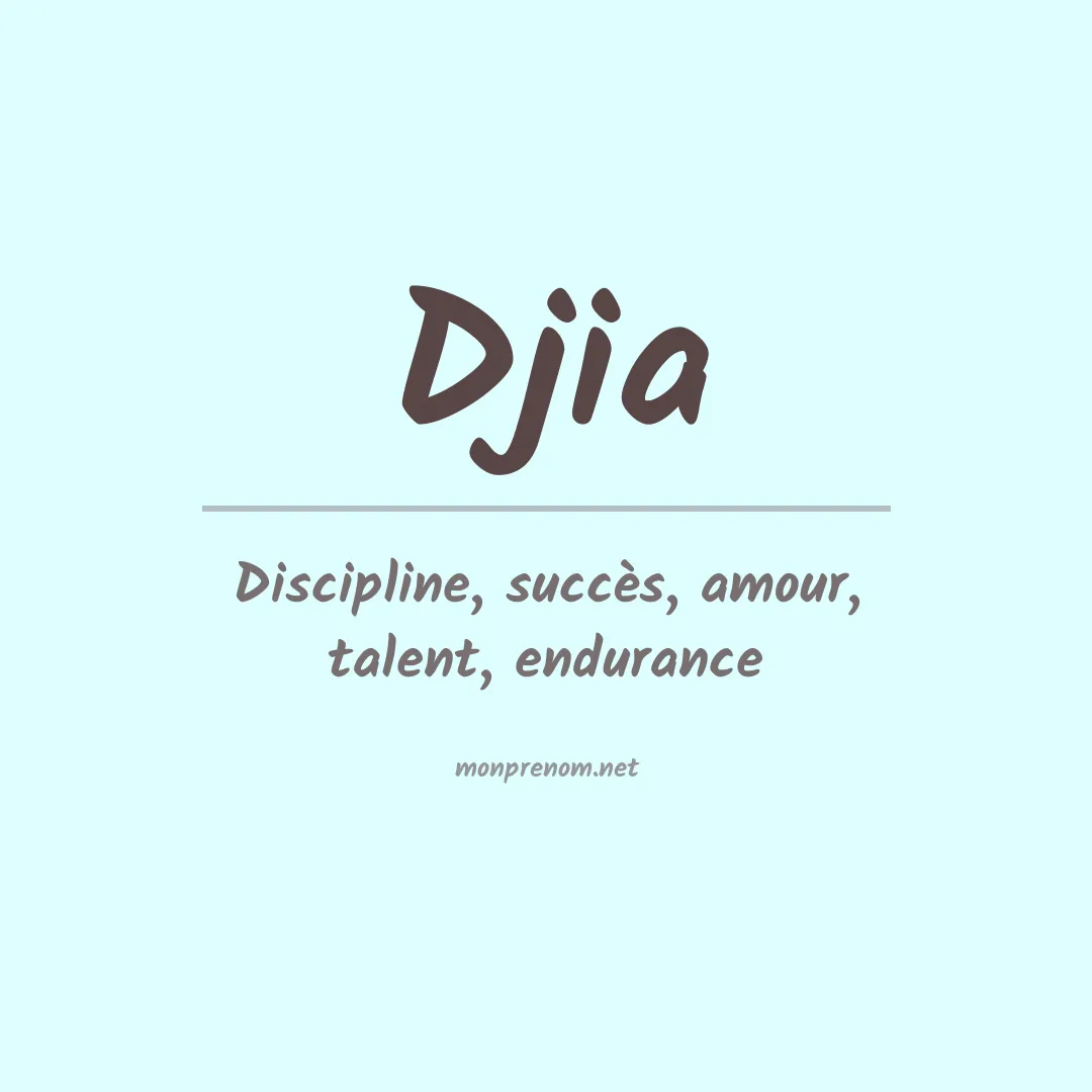 Signification du prénom Djia