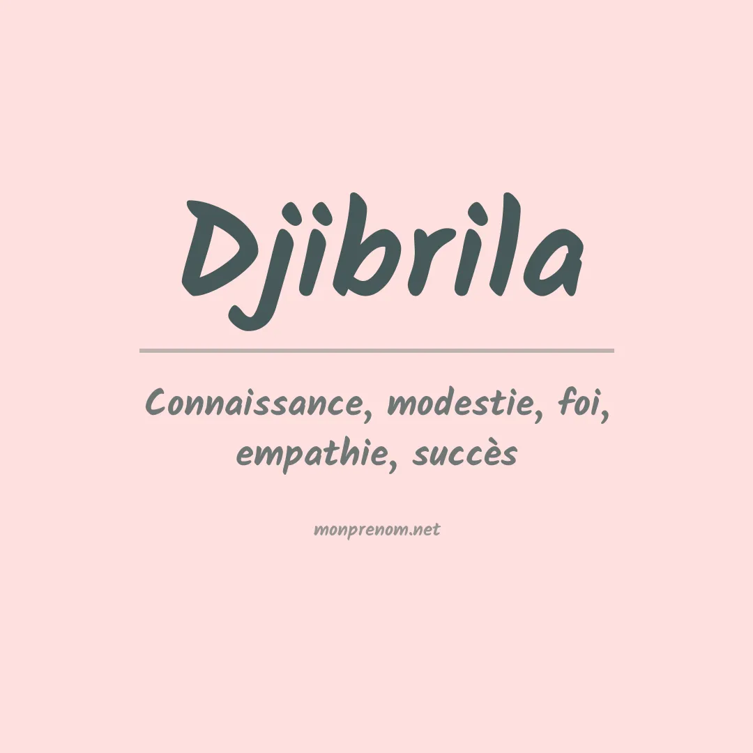 Signification du prénom Djibrila