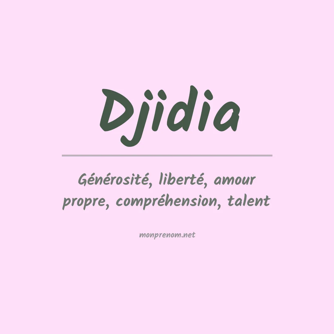 Signification du prénom Djidia