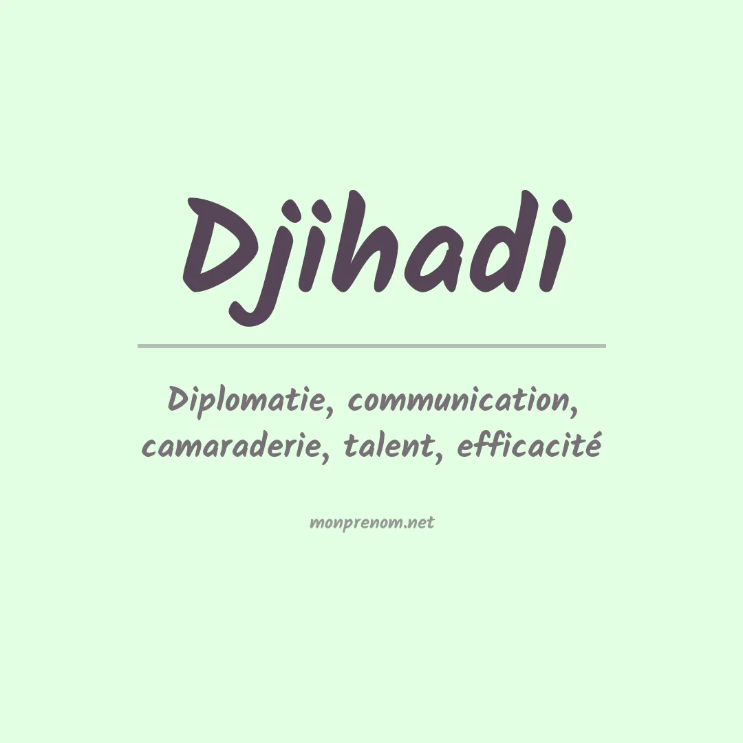 Signification du prénom Djihadi