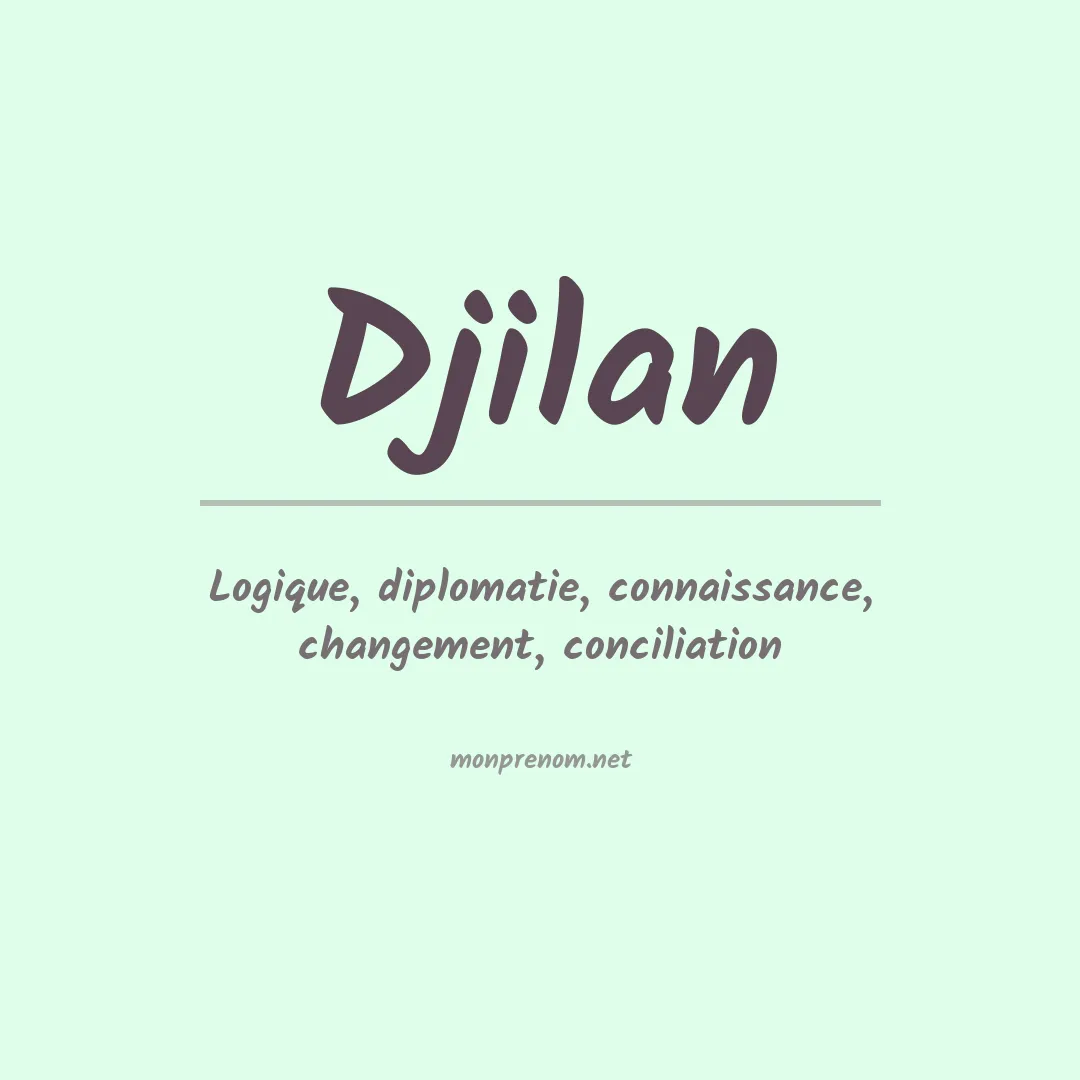 Signification du prénom Djilan