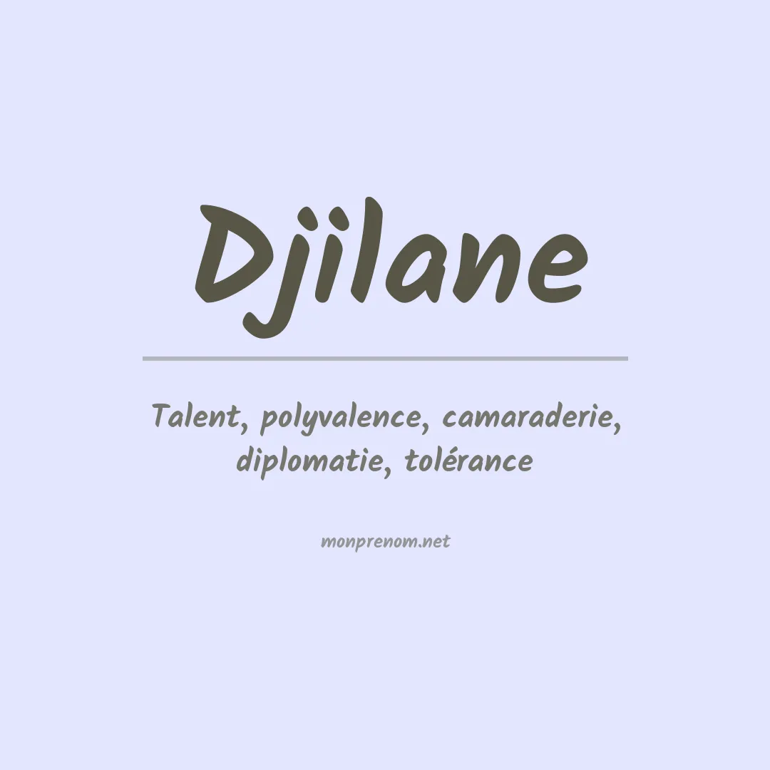 Signification du prénom Djilane