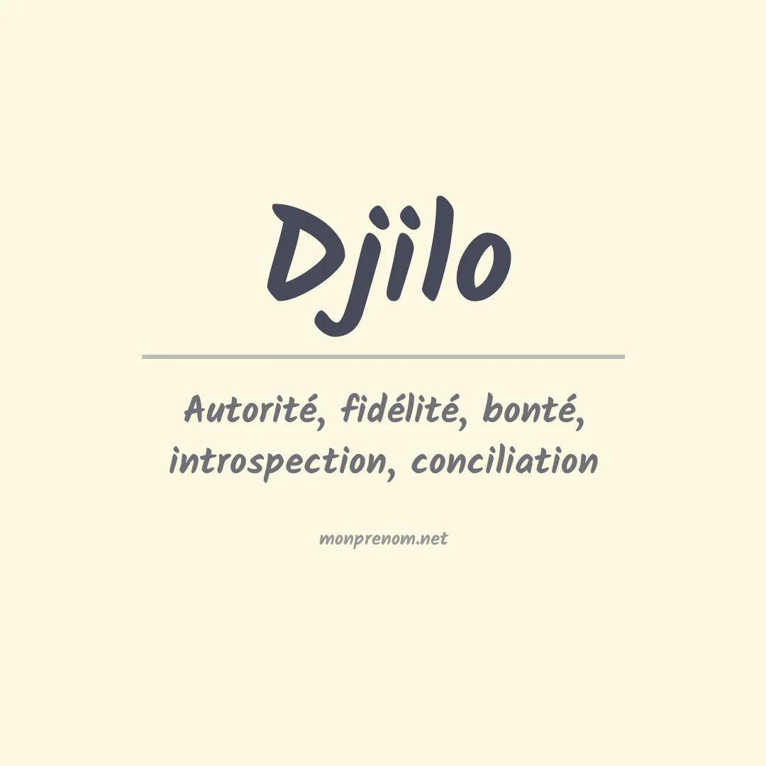 Signification du prénom Djilo