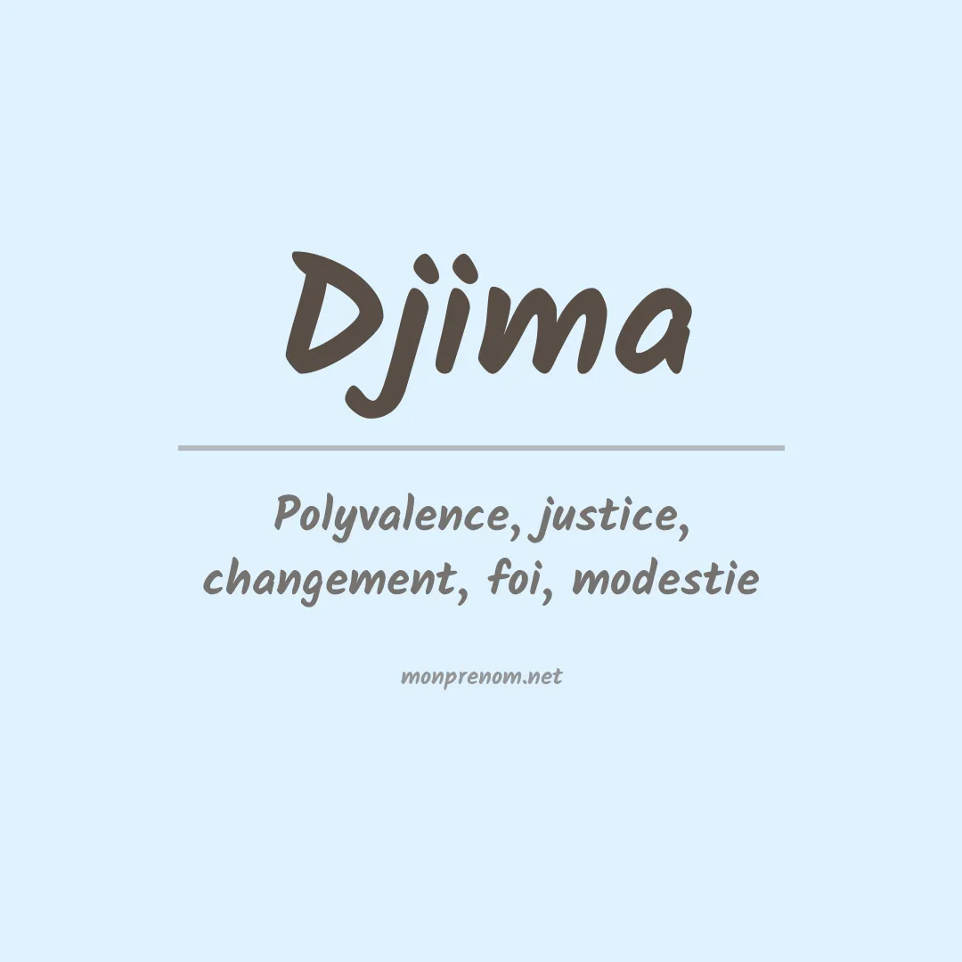 Signification du prénom Djima